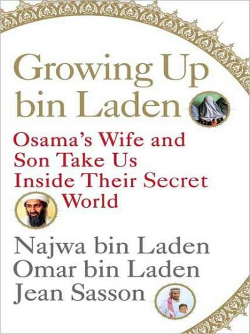 Title details for Growing Up bin Laden by Najwa bin Laden - Available
